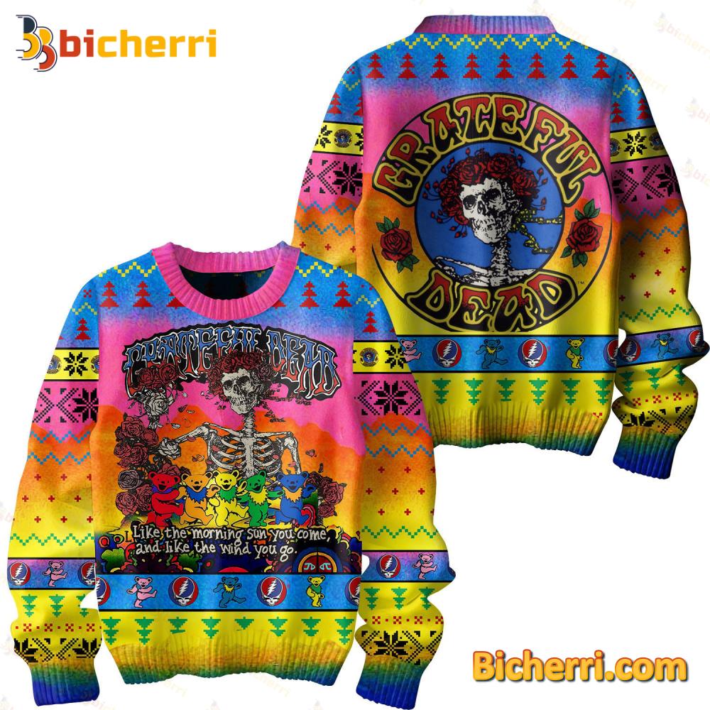 Grateful Dead Like The Morning Sun You Come And Like The Wind You Go Ugly Christmas Sweater