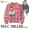 Mac Miller Baby It's Cold Outside Ugly Christmas Sweater