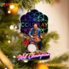 Will Champion Coldplay Ornament