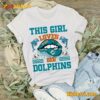 Miami Dolphins This Girl Loves Her Dolphins T-shirt