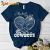 My Heart Only Beats For My Dallas Cowboys T-shirt