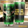 Baby Yoda Irish I Am Kiss Me You Must Tumbler