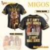 Migos If It Ain't About Money It Don't Make Sense Personalized Baseball Jersey