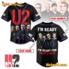 U2 I'm Ready For What's Next Personalized Baseball Jersey